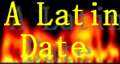 A Latin Date